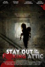 دانلود فیلم Stay Out of the Attic 2020 دانلود فیلم Stay Out of the Attic 2020