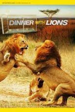 دانلود مستند شام با شیرها Dinner With Lions 2016