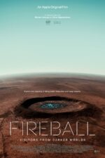 دانلود فیلم Fireball: Visitors from Darker Worlds 2020