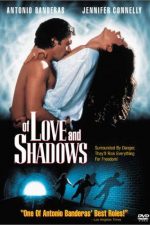 دانلود فیلم Of Love and Shadows 1994